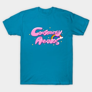 Constantly Anxious T-Shirt